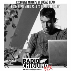 Chiguiro Mix #59 - Lucas Lead by RadioChiguiro