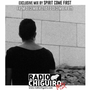 Chiguiro Mix #69 - Spirit Come First by RadioChiguiro