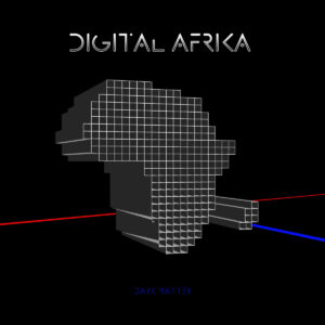 Dark Matter by Digital Afrika