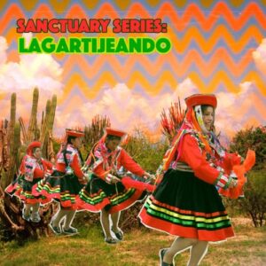 Sanctuary Mix #6: Lagartijeando
