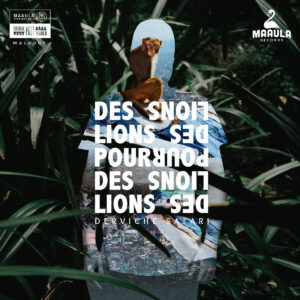 Derviche Safari by Des Lions Pour Des Lions