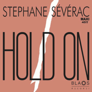 Stephane Sévérac - Hold On by Stephane Severac