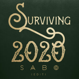 Surviving 2020 (Edit) by Sabo