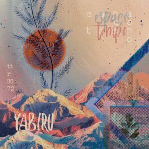Yabiru - Espaço​/​Tempo (TTR072) by Yabiru
