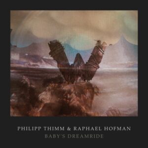 Philipp Thimm & Raphael Hofman - Baby's