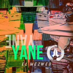 YANE-EL-MEZWED-EP