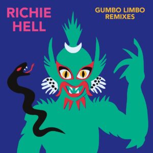 RICHIE-HELL-Gumbo-Limbo-Remixes