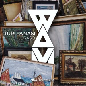 Turu-Anasi-Juraso-EP