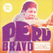 Peru Bravo: Funk, Soul & Psych from Peru's Radical Decade by Various Artists