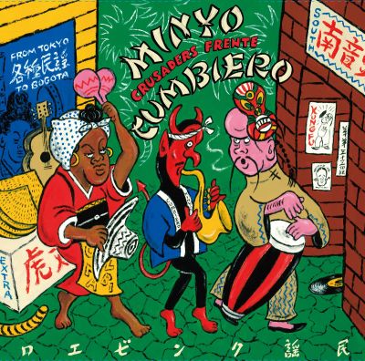Minyo Crusaders and Frente Cumbiero present MINYO CUMBIERO by minyo crusaders