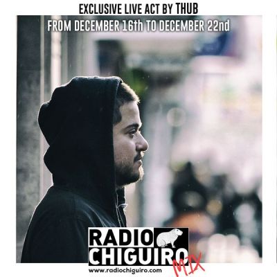 Chiguiro Mix #71 – THUB (live) by RadioChiguiro