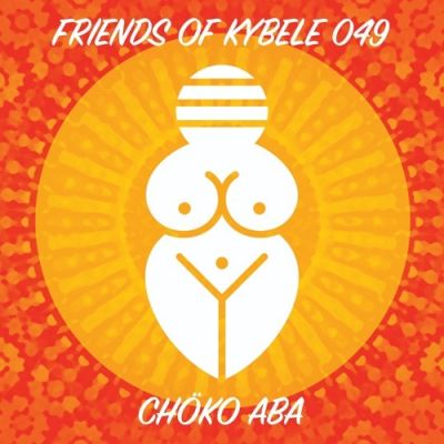 Friends of Kybele 049 // chöko aba