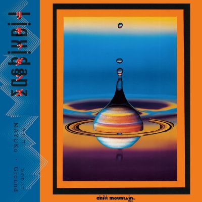 Liquidanz​(​CMR​-​027) by MAYUKo, Ground