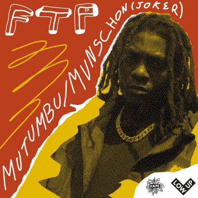 Mutumbu​/​Munschon (Joker) by FTP