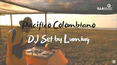 Pacífico Colombiano |DJ Set| by Lumiug – El Búho – Nicola Cruz – Rodrigo Gallardo