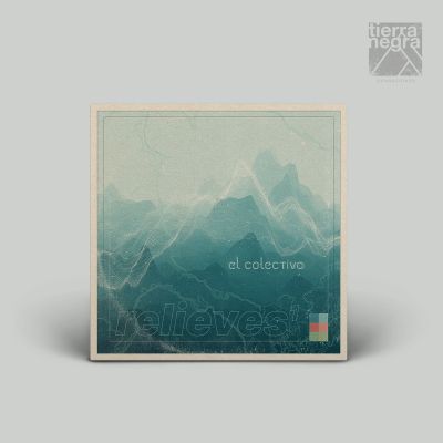 El Colectivo Relieves 1 by Grabaciones Tierranegra