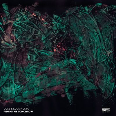 Remind Me Tomorrow EP by Coss & Luca Musto