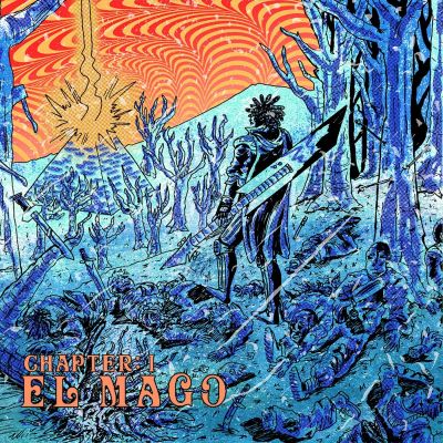 Chapter One: El Mago by Scott Xylo