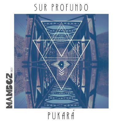Pukara EP by Sur Profundo