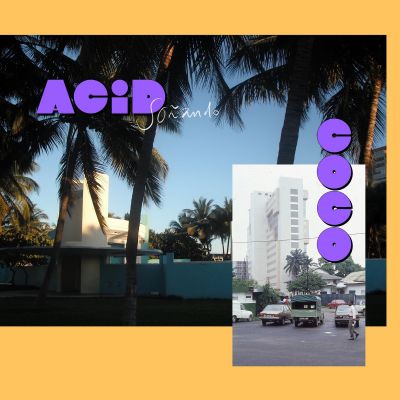So​ñ​ando by Acid Coco