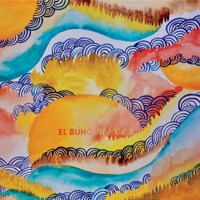 Cumbia Sobre el Mar / Inmortales (El Buho Remixes) by Quantic & Nickodemus