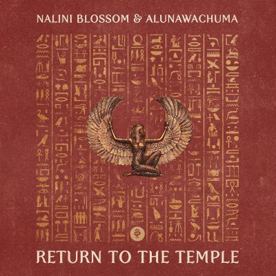 Return to the Temple by Nalini Blossom & Alunawachuma