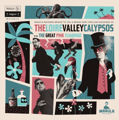 The Loire Valley Calypsos vs The Great Pink Flamingo by The Loire Valley Calypsos