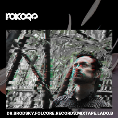 Dr Brodsky – Folcore Records Mixtape – LADO B