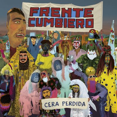 Cera Perdida by Frente Cumbiero
