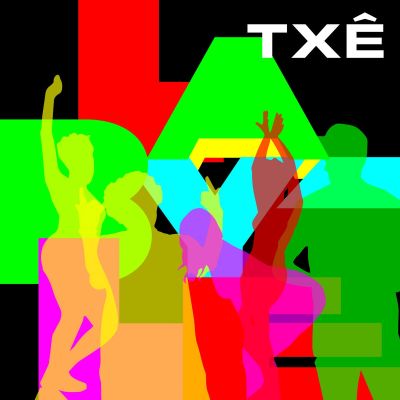 Txê by La Byle